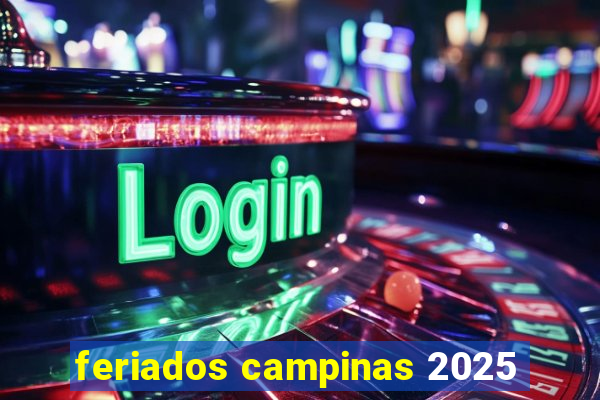 feriados campinas 2025